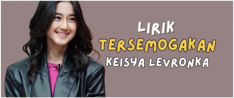 Lirik lagu Tersemogakan – Keisya Levronka